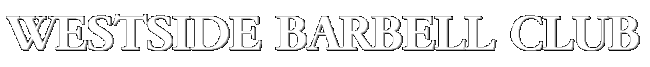 Click Here To Go To Westside Barbell in a New Browser Window.